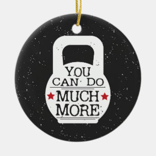 Ornamento De Cerâmica Impressão de Kettlebell - você pode fazer muito