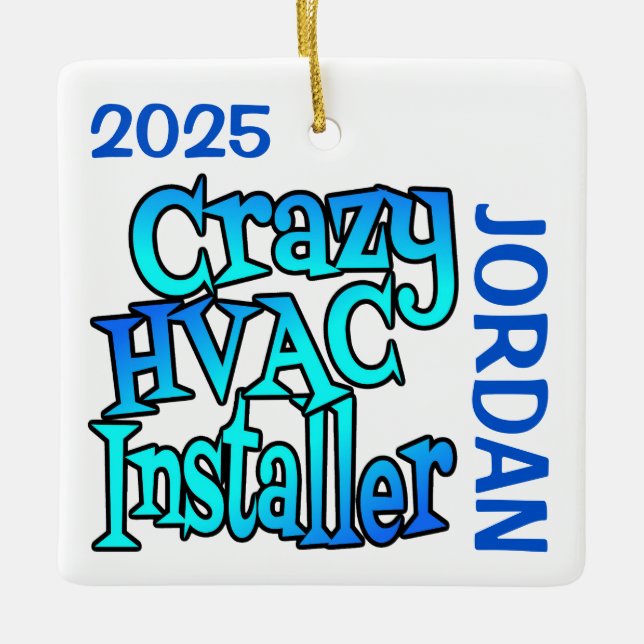 Ornamento De Cerâmica Instalador Crazy HVAC PERSONALIZADO (Frente)