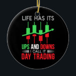 Ornamento De Cerâmica Investor I Call It Day Trading<br><div class="desc">Investor I Call It Day Trading</div>