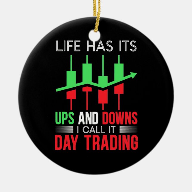 Ornamento De Cerâmica Investor I Call It Day Trading (Frente)