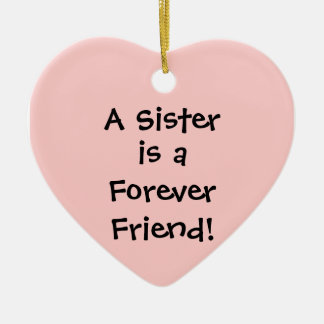Ornamento De Cerâmica Irmã, é para sempre, amiga!