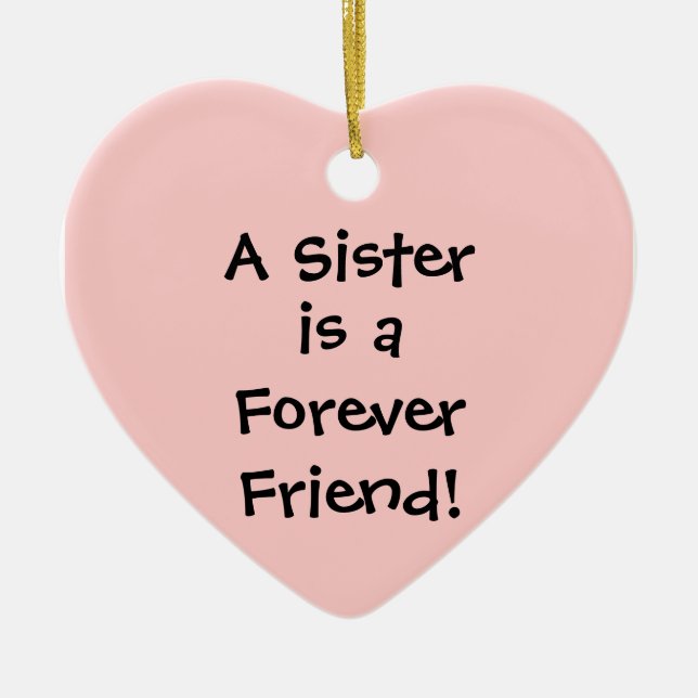 Ornamento De Cerâmica Irmã, é para sempre, amiga! (Frente)