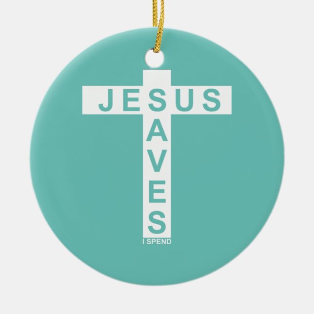 Ornamento De Cerâmica Jesus salva que eu passo camisa (Frente)