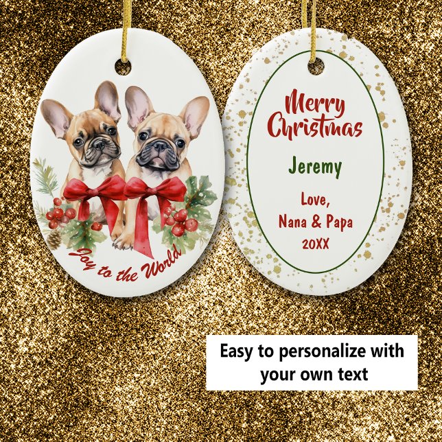 Ornamento De Cerâmica Joy to the World French Bulldog Holiday (Criador carregado)