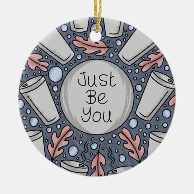 Ornamento De Cerâmica Just be you- hand drawn illustration  (Frente)