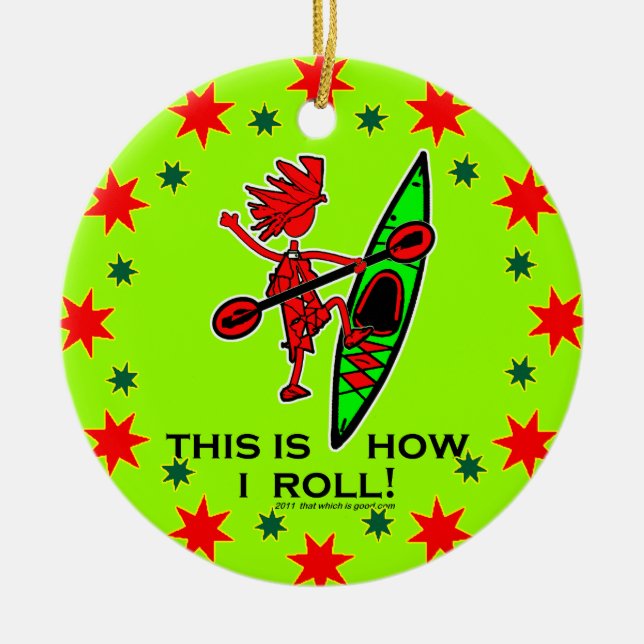 Ornamento De Cerâmica Kayak É Assim Que Eu Rolo II (Frente)
