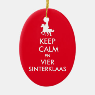 Ornamento De Cerâmica Keep Calm en Vier Sinterklaas Ornament