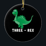 Ornamento De Cerâmica Kids 3 Year Old Birthday Boy Gift Dinosaur Three R<br><div class="desc">Kids 3 Year Old Birthday Boy Gift Dinosaur Three Rex Green</div>