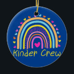Ornamento De Cerâmica Kinder Crew Kindergarten Teacher Rainbow<br><div class="desc">Kinder Crew Kindergarten Teacher Rainbow Gift. Perfect gift for your dad,  mom,  papa,  men,  women,  friend and family members on Thanksgiving Day,  Christmas Day,  Mothers Day,  Fathers Day,  4th of July,  1776 Independent day,  Veterans Day,  Halloween Day,  Patrick's Day</div>