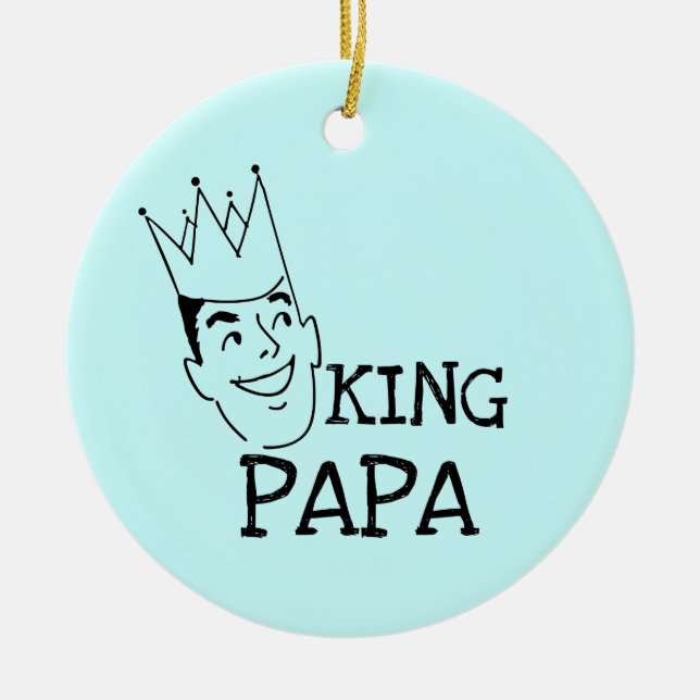 Ornamento De Cerâmica King Papa T-shirts e presentes (Frente)