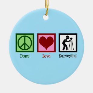 Ornamento De Cerâmica Land Surveyor Peace Love Survey Company