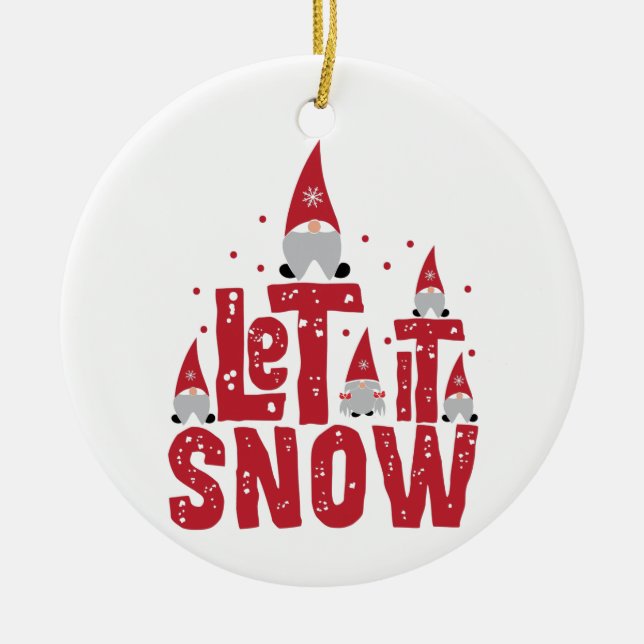 Ornamento De Cerâmica Let It Snow | Funny Gnomies Christmas (Frente)