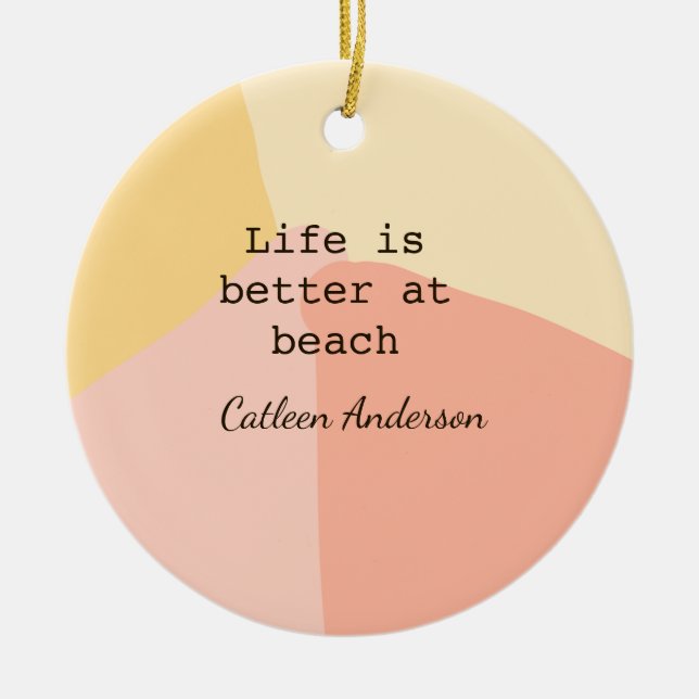 Ornamento De Cerâmica Life is better at beach yellow orange boho rustic  (Frente)