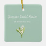 Ornamento De Cerâmica Lily Of The Valley Buquê Chá de panela<br><div class="desc">Lily do buquê do vale personalize nome,  data e iniciais</div>