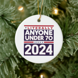 Ornamento De Cerâmica Literalmente Qualquer Outra Pessoa 2024 Presidente
