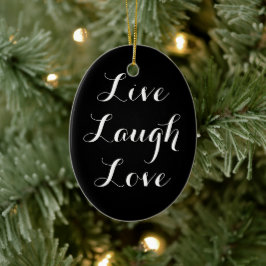 Ornamento De Cerâmica Live Laugh Love Ornament