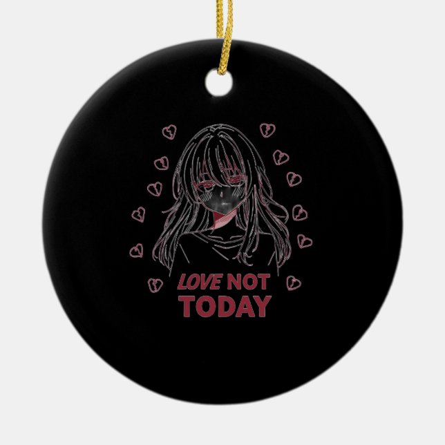 ORNAMENTO DE CERÂMICA LOVE NOT TODAY (Frente)
