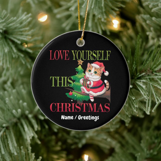 Ornamento De Cerâmica  Love Yourself This Christmas Cute Cat Holiday  (Árvore)