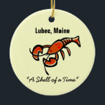 Ornamento De Cerâmica Lubec, Lagosta de Maine<br><div class="desc">Lubec,  Maine Lobster diz "Uma Shell de um Tempo" nessas t-shirts,  canecas e lembranças de praia!Lub</div>