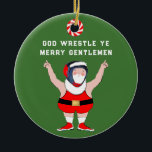 Ornamento De Cerâmica Lutador de Lutas Personalizado<br><div class="desc">Enfeites de natal criativo com Papais noeis, lutador e linha de feriado engraçada. Edite o texto para adicionar o ano e o nome do seu fã favorito de luta ou esporte de luta.</div>