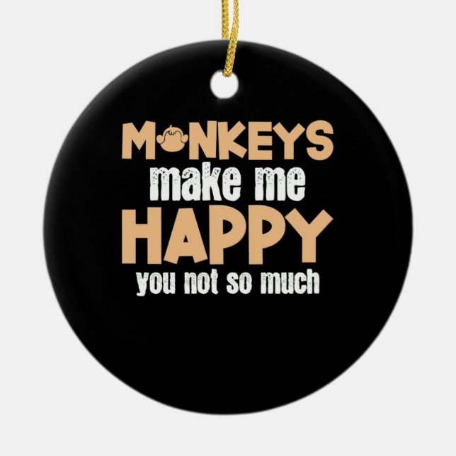 Ornamento De Cerâmica Macaco me deixa feliz (Frente)