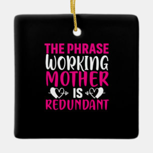 Ornamento De Cerâmica Mãe Arte A Frase Mãe Trabalhando