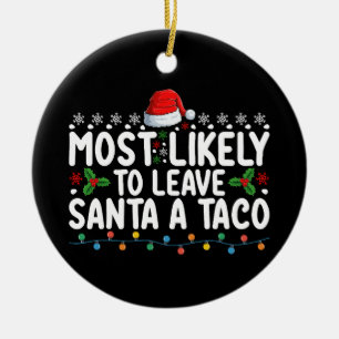 Ornamento De Cerâmica Mais Propenso a Deixar um Taco para o Papai Noel N