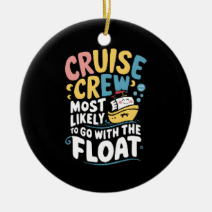 Ornamento De Cerâmica Mais Propenso a Ir com o Float Cruise Crew