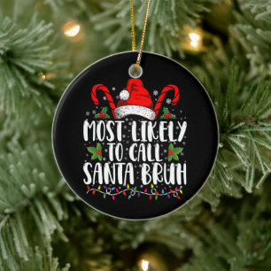 Ornamento De Cerâmica Mais Provável De Chamar Papai Noel De Bruh Natal D