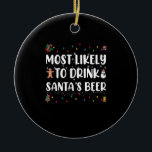 Ornamento De Cerâmica Mais Provável Para Beber O Natal Dos Papais noeis<br><div class="desc">1</div>