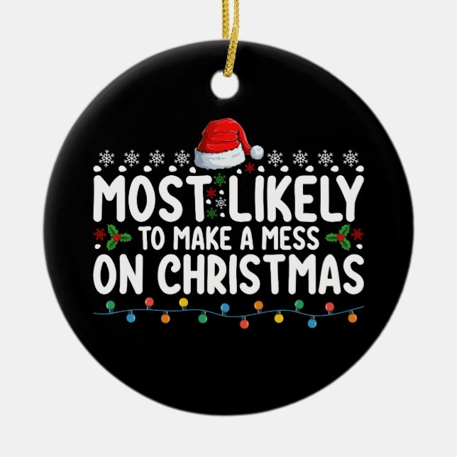 Ornamento De Cerâmica Mais Provável Para Fazer Uma Mess Na Hol Da Famíli (Frente)