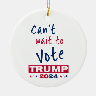 Ornamento De Cerâmica Mal posso esperar para votar no TRUMP 2024