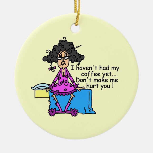 Ornamento De Cerâmica Manhã Antes do Café Humor (Frente)