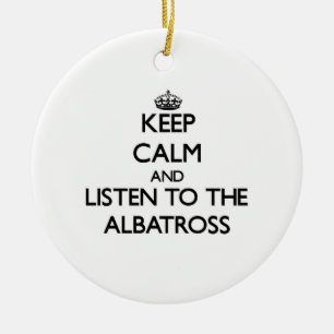 Ornamento De Cerâmica Mantenha a calma e escute o albatroz