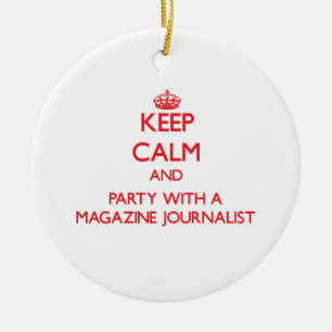 Ornamento De Cerâmica Mantenha a calma e o partido com um journalista do