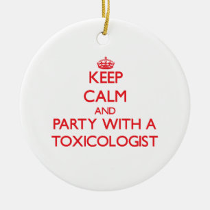 Ornamento De Cerâmica Mantenha a calma e o partido com um toxicólogo