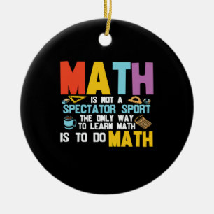 Ornamento De Cerâmica Matemática De Professores De Matemática Não É Um E