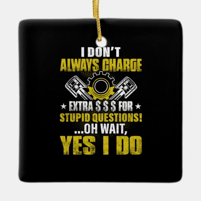 Ornamento De Cerâmica Mecânico Eu Nem Sempre Carrego Mecânico (Frente)