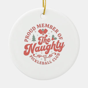 Ornamento De Cerâmica Membro Orgulhoso do Clube Safado de Pickleball