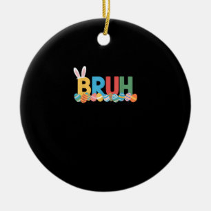 Ornamento De Cerâmica Meme Bruh Easter Bunny Cute Para Crianças _10