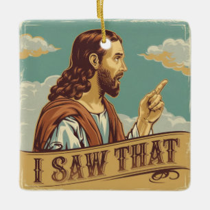 Ornamento De Cerâmica Memórias de Natal Engraçadas, Jesus Eu Vi Isso