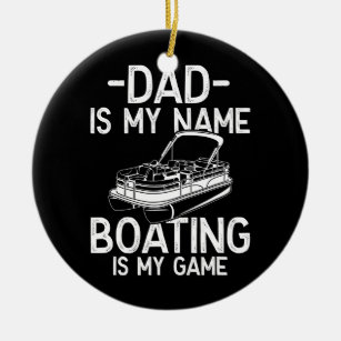 Ornamento De Cerâmica Mens Funny Pontoon Boat Capitão Pai é meu nome