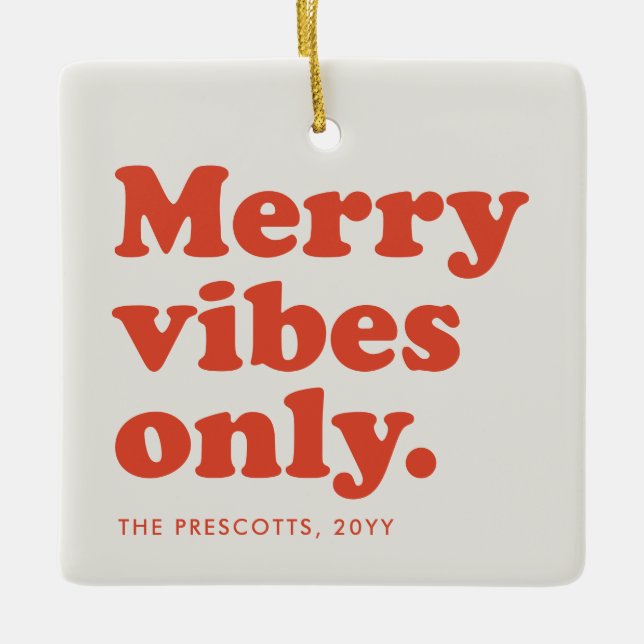 Ornamento De Cerâmica Merry vibes only fun retro holiday photo (Frente)
