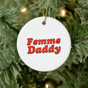 Ornamento De Cerâmica Mês do Orgulho LGBTQ Queer Femme Daddy