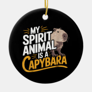 Ornamento De Cerâmica Meu Animal Espiritual é uma Capivara Animal Fofo e