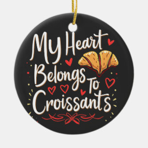 Ornamento De Cerâmica Meu Coração Pertence aos Amantes Croissant Patery