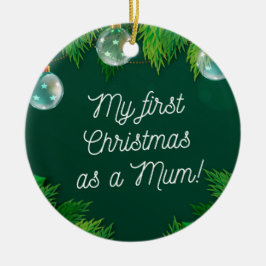 Ornamento De Cerâmica Meu Primeiro Natal como Mãe!