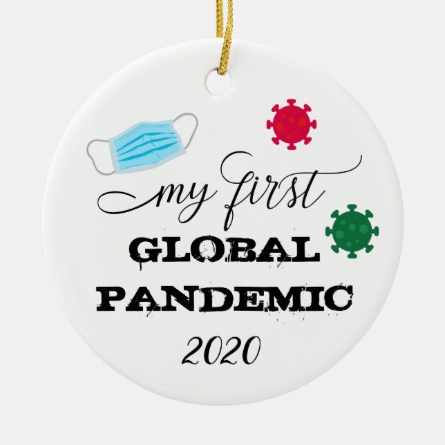 Ornamento De Cerâmica Minha Primeira Pandemia Global 2020 (Frente)