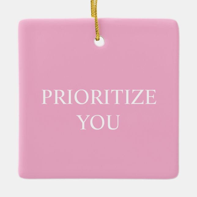 Ornamento De Cerâmica Minimal Prioritize You Quote Dusty Rose Pink (Frente)
