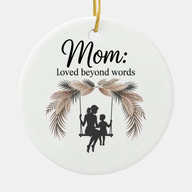 Ornamento De Cerâmica Mom Loved Beyond Words (Frente)